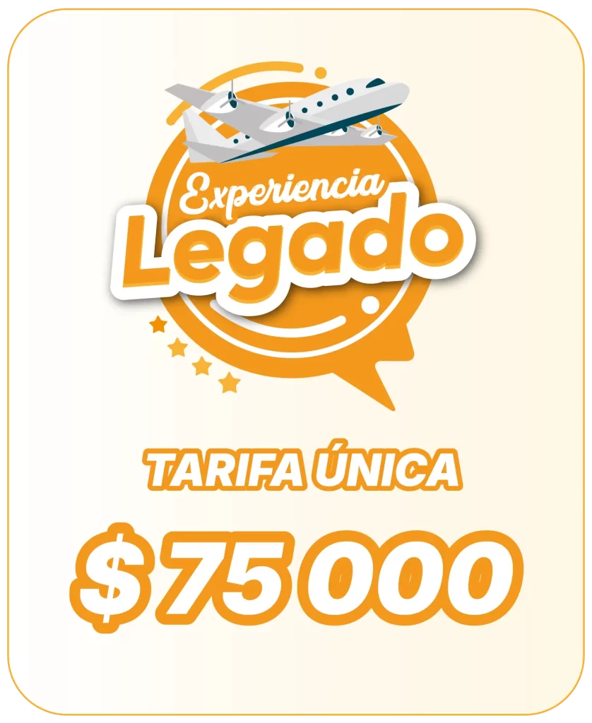 Experiencia Legado | Tarifa única $75.000